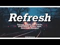 Darrem, Tolebi, The Limba, QONTRAST, M’Dee, abdr, Smock SB, Bonapart — Refresh (Текст)