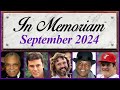 In Memoriam September 2024: Famous Faces We Lost in September 2024