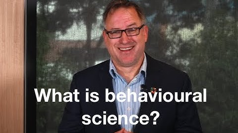 What is Behavioural Science?
