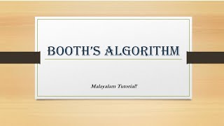 Booth's algorithm | Malayalam Tutorials