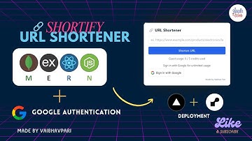 Shortify - Smart URL Shortener Built with MERN Stack and Google Authentication | Project Showcase