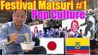 Festival Japonés en ECUADOR Parte (1/3) - Cultura Pop