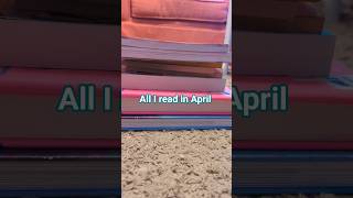 All the books I read in April #fypシ゚viral #booktok #viral #short #feed #4page #fyp #shortvideo #yess