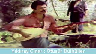 Yildiray Çinar : Ötüşür Bülbüller
