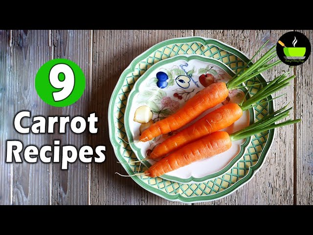 TOP 9: Simple and Easy Carrot Recipes | She Cooks