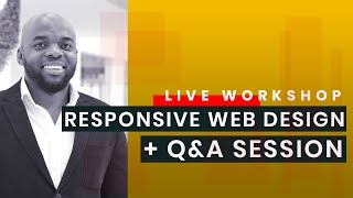 Responsive Web Design Tutorial Step by Step - LIVE WORKSHOP