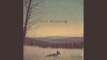 Good Mourning