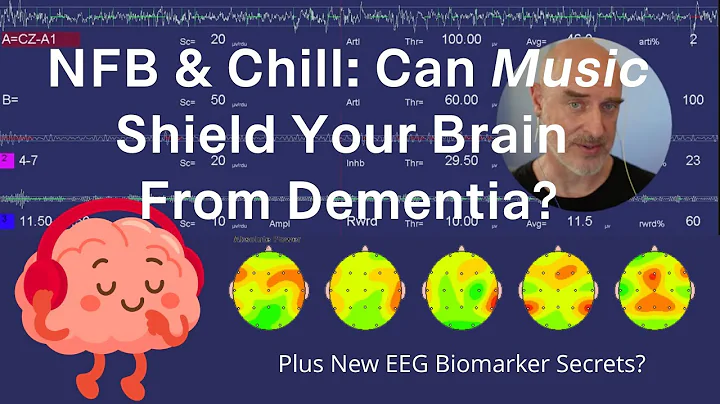 NFB & Chill: Can Music Shield Your Brain from Dementia?( plus EEG Biomarker Secrets)