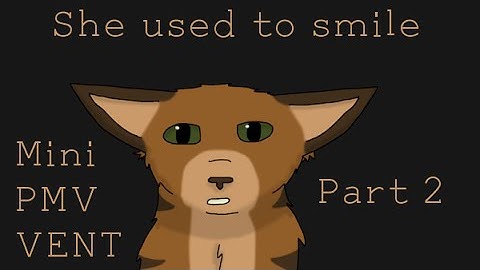 ° She used to smile PMV VENT MAP - part 2 for Hawk Fire°