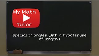 ALEKS | Special triangles with a hypotenuse of length 1