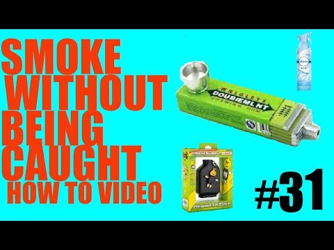 How To Smoke Weed Without Getting Caught!!!