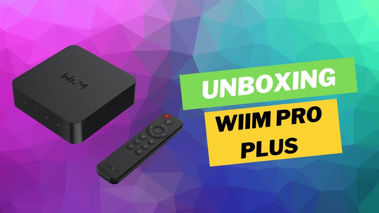 WiiM Pro Plus Unboxing-Best Budget Music Streamer 