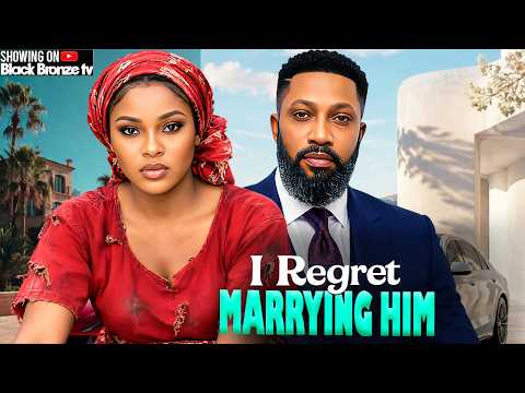 I REGRET MARRYING HIM - FREDERICK LEONARD / SARIAN MARTIN / - 2026 NOLLYWOOD LATEST MOVIES