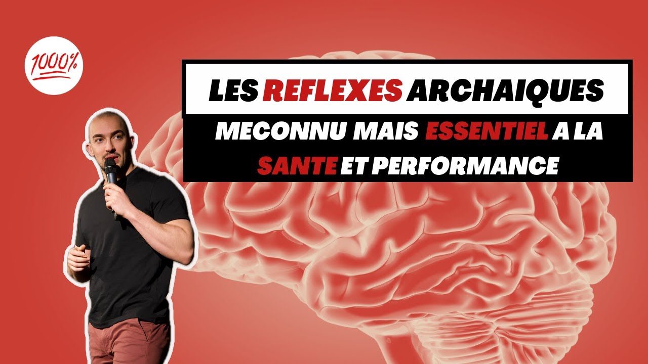 PODCAST 1000% : LES REFLEXES ARCHAIQUES AU SERVICE DE LA PERFORMANCE ET DE LA SANTE