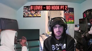 B Lovee - No Hook Pt 2 (Reaction)