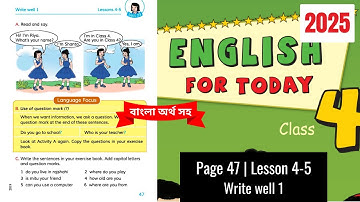 Class 4 English Page 47 Unit 23 lesson 4-5 | Write Well 1  | 2025 | ৪র্থ শ্রেণির ইংরেজি পৃষ্ঠা ৪৭