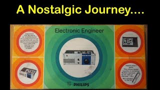 Phillips Electronic Engineer - A Nostalgic Journey - #186