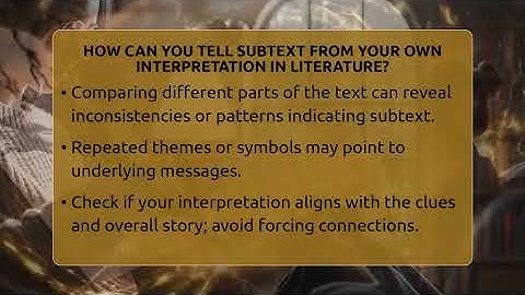 How Can You Tell Subtext From Your Own Interpretation In Literature? - The Prose Path