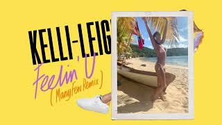 Kelli-Leigh - Feelin' U (ManyFew Remix) [] Resimi