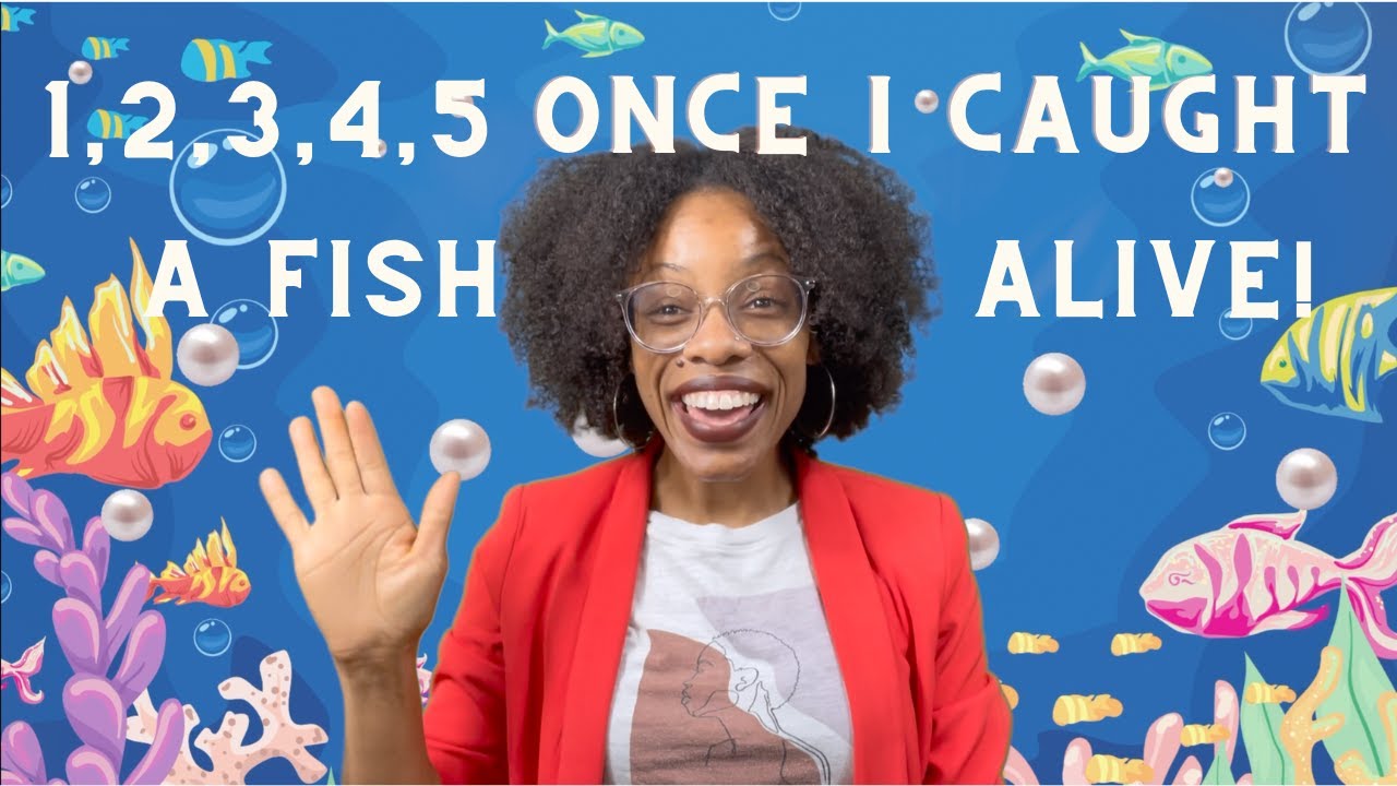 1 2 3 4 5 Once I Caught A Fish Alive YouTube 1-2-3-4-5-once-i-caught-a-fish-alive-youtube