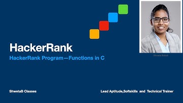 HackerRank- Functions in C | Shweta Babali