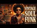 🔥 Vintage Soul Funk Mix 2026 | Smooth Retro Grooves & Old School Soul Vibes