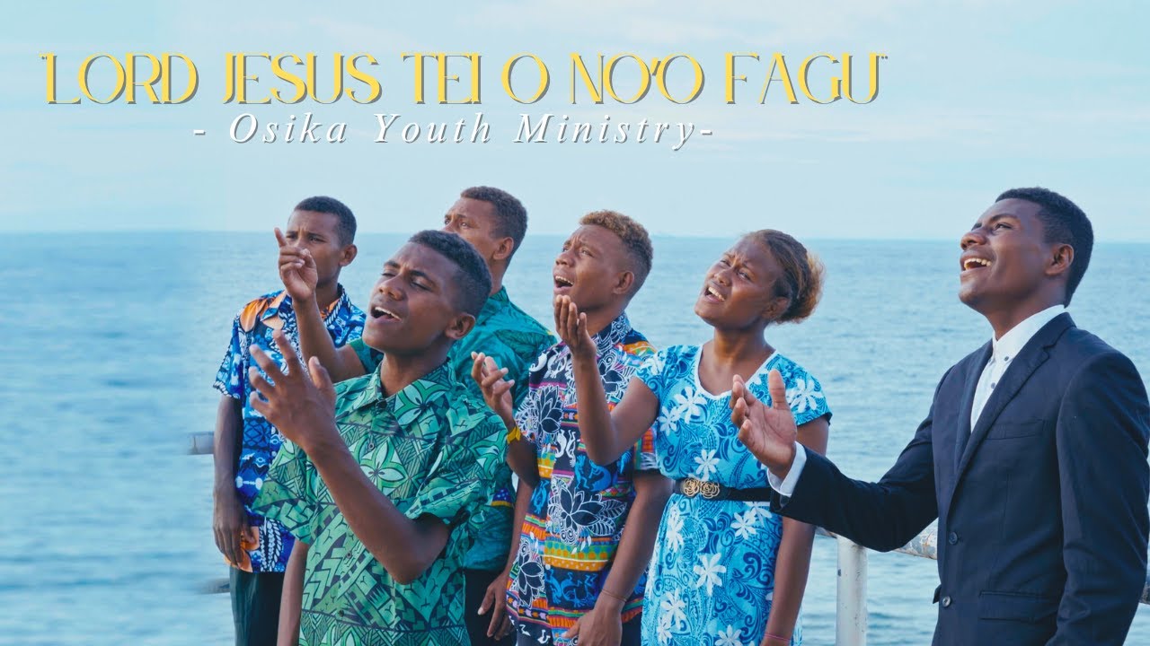 Lord Jesus Tei O No'o | Osika Youth Ministry (Official Video)