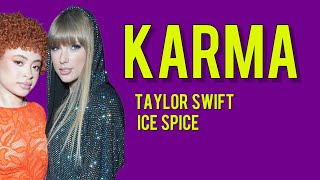 Karma - Taylor Swift feat. Ice Spice (original lyrics)