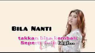 Download Lagu Bila Nanti - Nabila Maharani (karaoke no vocal) MP3