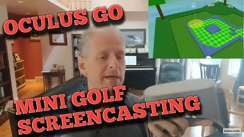 Oculus GO Screencasting Experiment