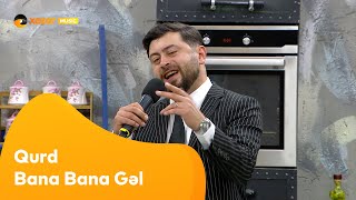 Qurd - Bana Bana Gəl Resimi