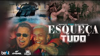 Misael, Dan Lellis - Esqueça Tudo (Official Music  Video)