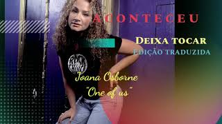 Joana Osborne - One of us (Traduzida)