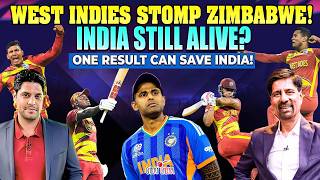 West Indies Stomp Zimbabwe! | India Still Alive? One Result can Save India!