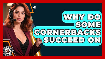 Why Do Some Cornerbacks Succeed On - Gridiron Data Digest