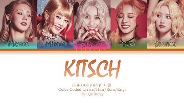 How would (G)I-DLE sing KITSCH by IVE | Requested | Color Coded Lyrics