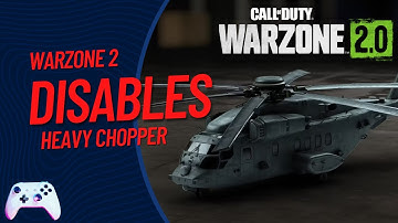 Warzone 2 Disables Heavy Chopper