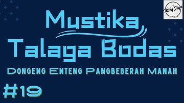 MUSTIKA TALAGA BODAS 19, Dongeng Enteng Mang Jaya, Carita Sunda @MangJayaOfficial
