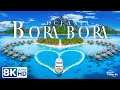 Bora Bora 8K UHD – Explore the Dreamy Island and Stunning Pacific Villas with Romantic Piano Music
