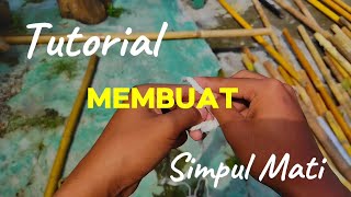 Tutorial simpul mati sederhana😁