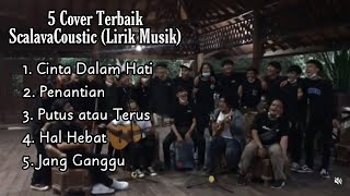 ScalavaCoustic - 5 Cover Terbaik | Lirik (full album cover ScalavaCoustic)#lirik #scalavacoustic