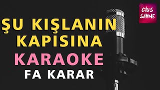 ŞU KIŞLANIN KAPISINA Bağlama Karaoke Altyapı Türküler | Fa