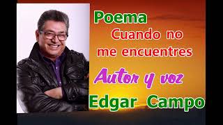 CUANDO NO ME ENCUENTRES (POEMA) by COCINANDO CON EDGAR CAMPO 450 views 1 year ago 1 minute, 30 seconds