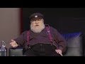 George RR Martin on People Harassing Him For Not Writing
