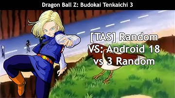 [TAS] Dragon Ball Z Budokai Tenkaichi 3 - Random Vs. 39 - Android 18 vs 3 Random