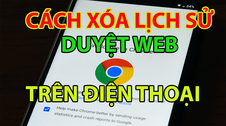 Làm thế nào để xóa hết lịch sử duyệt web