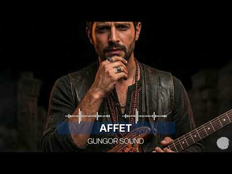 Affet - Anatolian Rock - GUNGOR SOUND - #affet