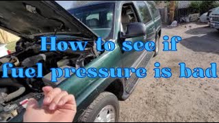 how to see if fuel pressure regulator is bad chevy surburban tahoe silverado escalade yukon