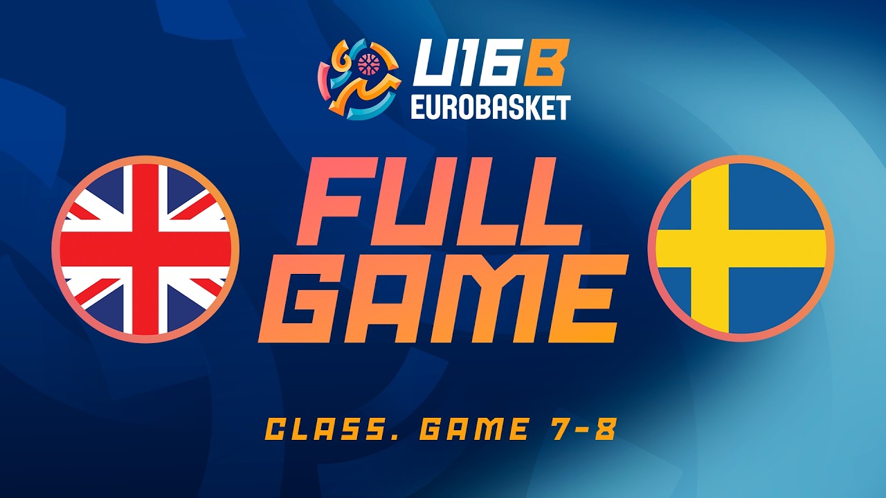Class. Game 7-8 | Great Britain v Sweden | Full Basketball Game | FIBA U16 EuroBasket 2026 Div B