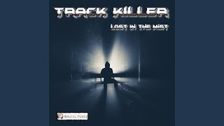 Lost in the Mist - Track Killer